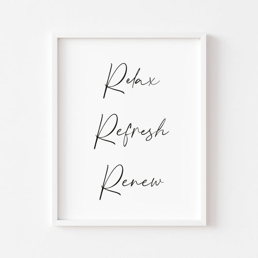 Relax refresh renew bathroom typography bathroom unframed wall art poster print