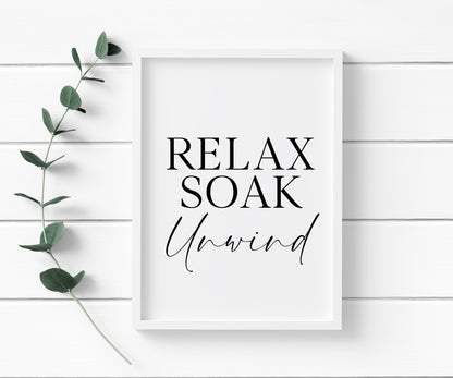 Relax soak unwind simplistic bathroom wash room unframed wall art poster print, bathroom signs, bathroom accessories, bathroom pictures