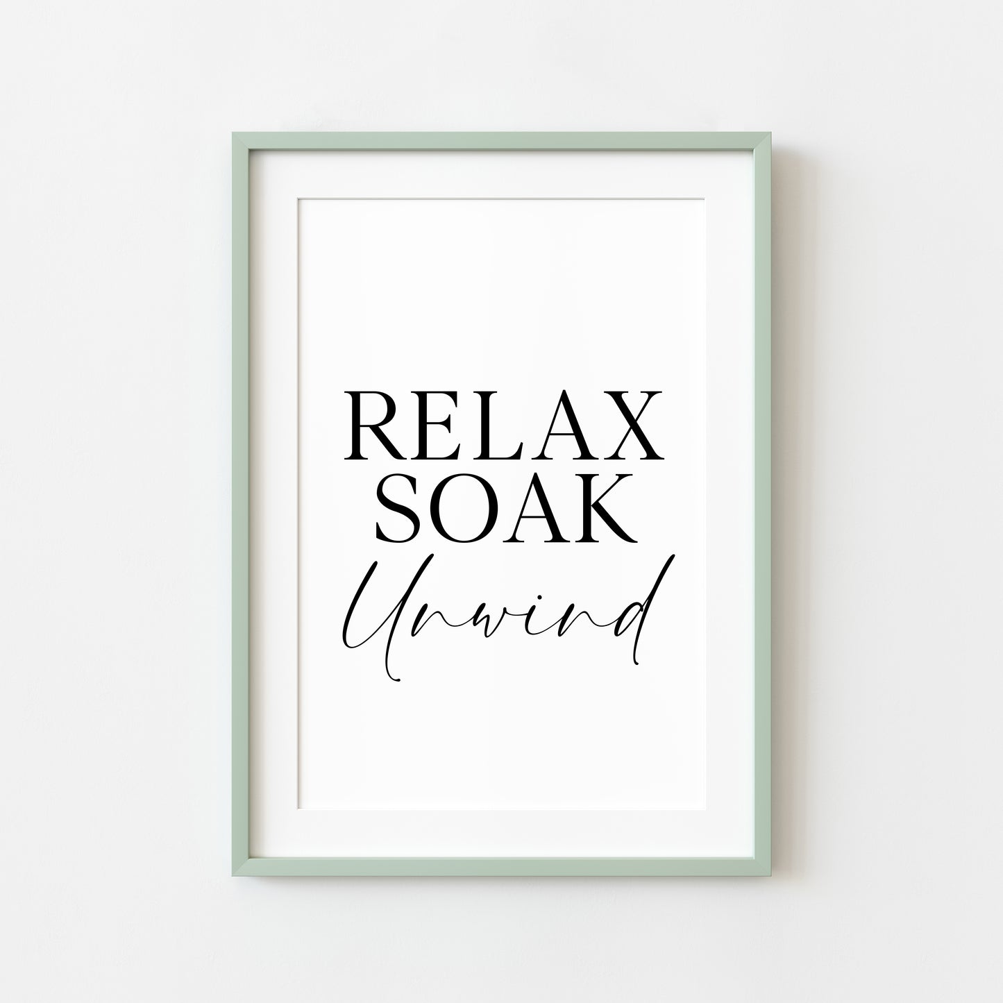Relax soak unwind simplistic bathroom wash room unframed wall art poster print, bathroom signs, bathroom accessories, bathroom pictures