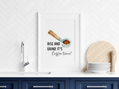 Rise and Grind It's coffee time watercolour illustration unframed office wall art poster print