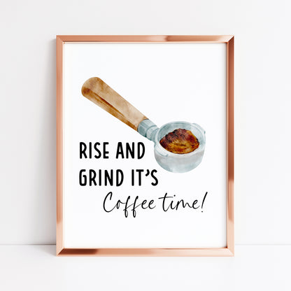 Rise and Grind It's coffee time watercolour illustration unframed office wall art poster print