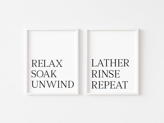 Set of 2 bathroom prints, relax soak unwind, lather rinse repeat bathroom washroom unframed wall art poster prints