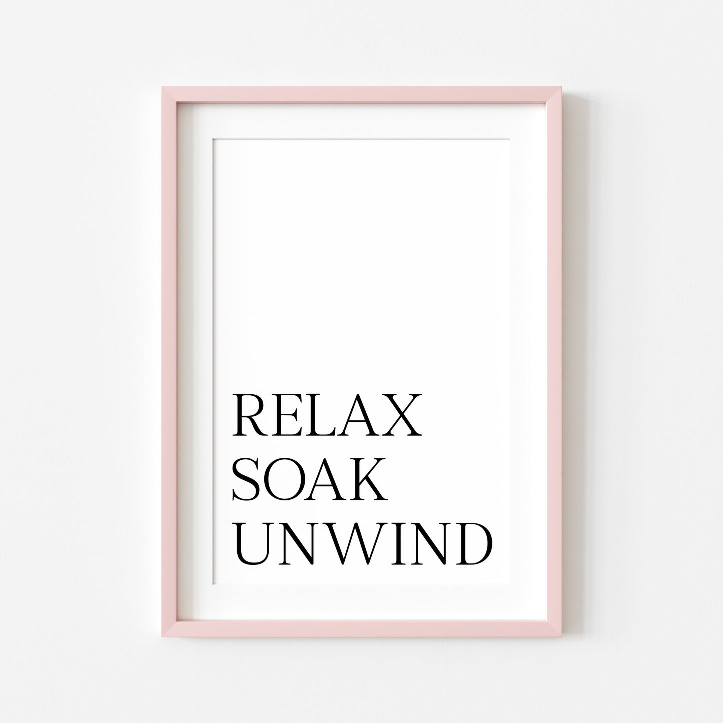 Bathroom print Relax soak unwind simplistic bathroom wash room unframed wall art poster print, bathroom signs, bathroom accessories, bathroom pictures, art signs