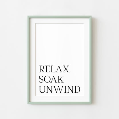 Bathroom print Relax soak unwind simplistic bathroom wash room unframed wall art poster print, bathroom signs, bathroom accessories, bathroom pictures, art signs