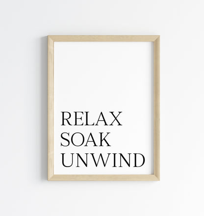 Bathroom print Relax soak unwind simplistic bathroom wash room unframed wall art poster print, bathroom signs, bathroom accessories, bathroom pictures, art signs