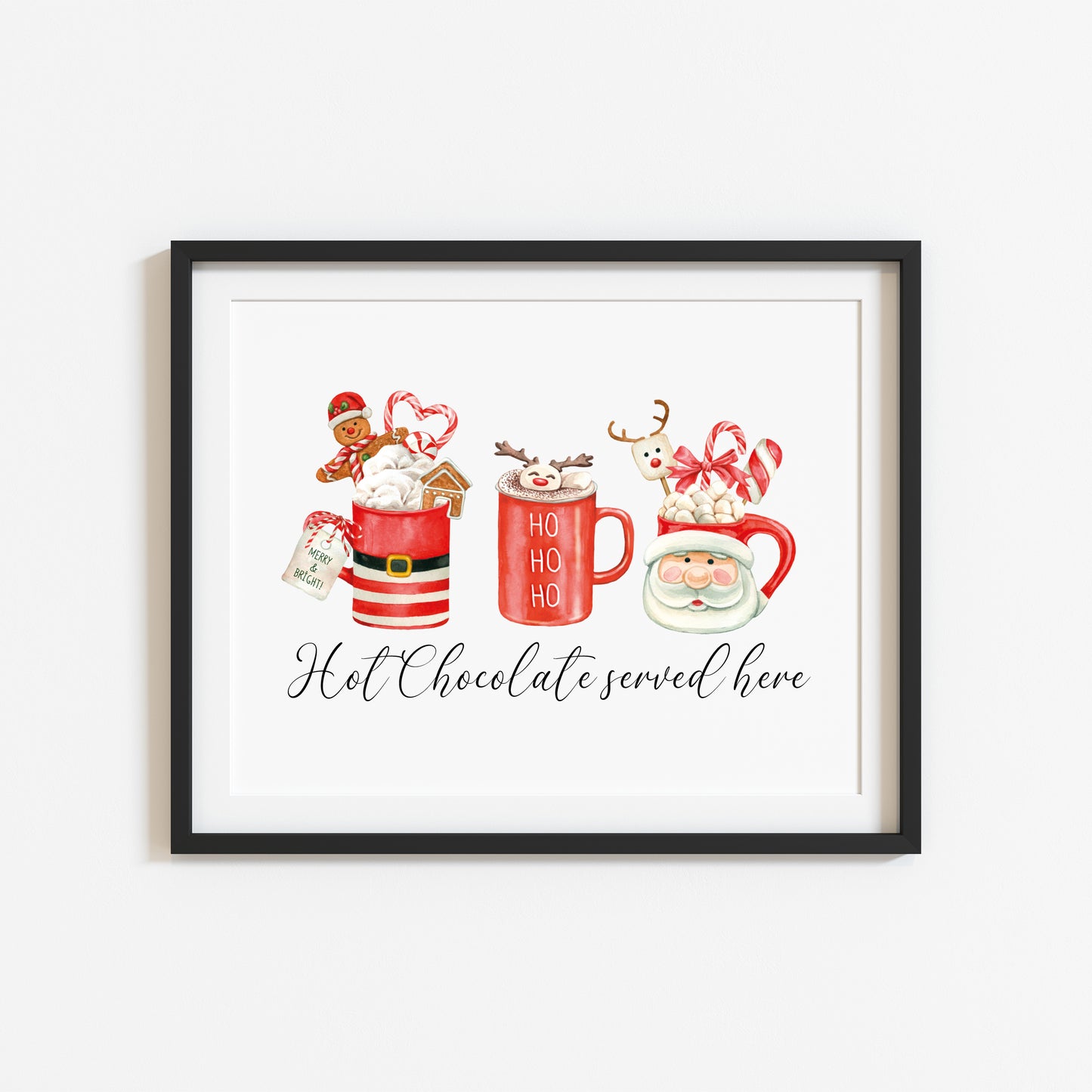 Hot chocolate served here, red santa, reindeer ho ho ho Christmas mugs cosy drink seasonal landscape unframed wall art poster print