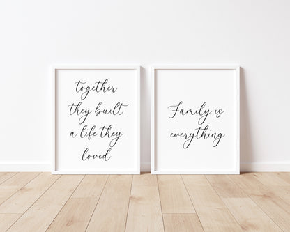 Set of 2 home prints, together they built a life they loved, family is everything unframed wall art poster prints