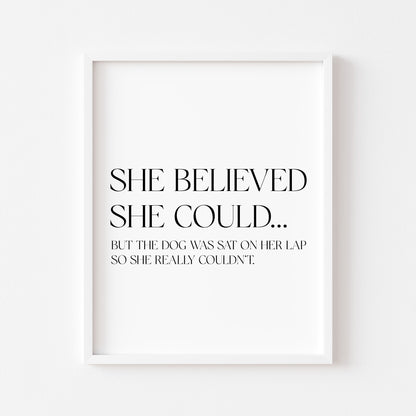 Funny dog print, was on her lap so she really couldn't, Wall Art unframed poster
