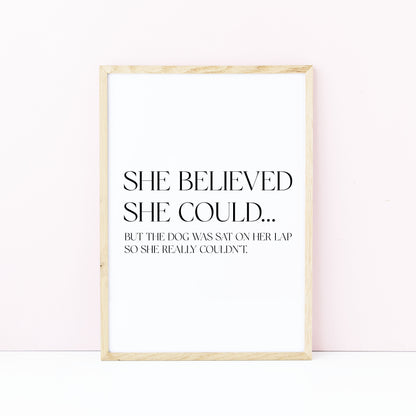 Funny dog print, was on her lap so she really couldn't, Wall Art unframed poster