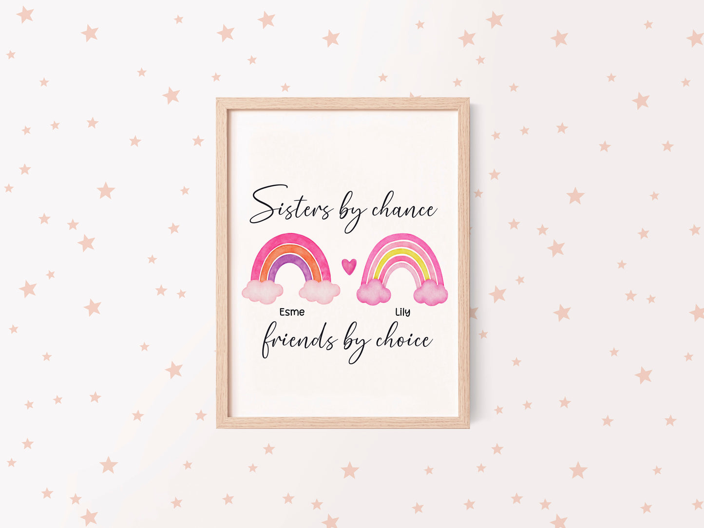 Sisters print, Sisters by chance, friends by choice personalised names rainbow unframed wall art poster print