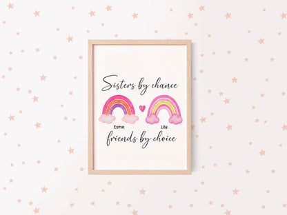 Sisters print, Sisters by chance, friends by choice personalised names rainbow unframed wall art poster print