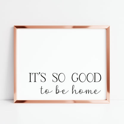 It's so good to be home landscape bedroom home hallway unframed wall art poster print