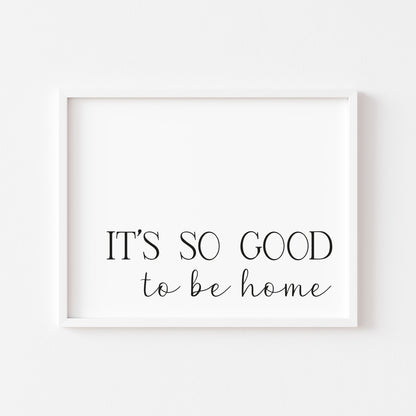 It's so good to be home landscape bedroom home hallway unframed wall art poster print