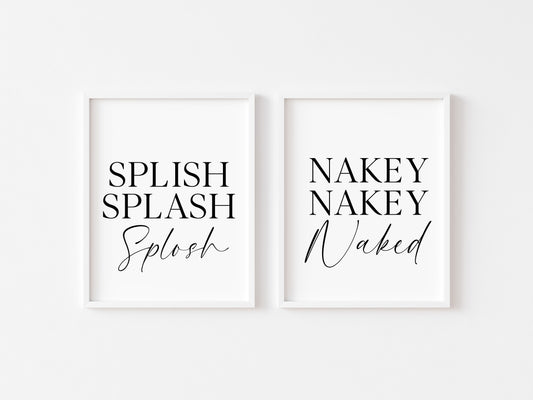 Set of 2 bathroom prints, Splish splash splosh nakey nakey naked set of bathroom unframed wall art poster prints, set of bathroom wall art