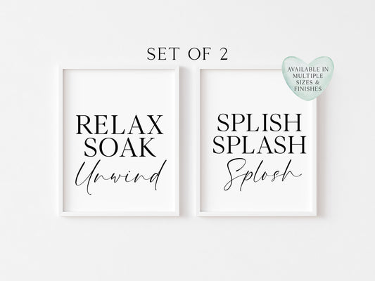 Set of 2 bathroom prints, Relax soak unwind, splish splash splosh set of bathroom unframed wall art poster prints, set of bathroom wall art