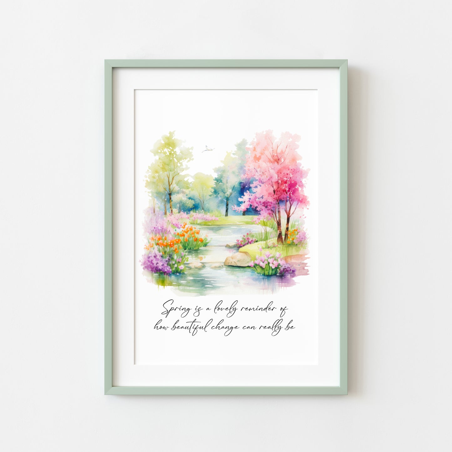 Spring is a lovely reminder of how beautiful change can really be scenery view seasonal home bedroom unframed wall art poster print