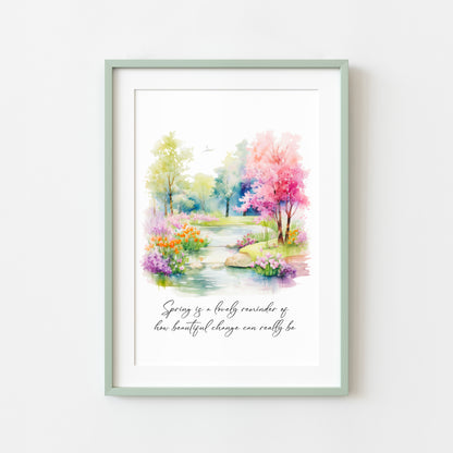 Spring is a lovely reminder of how beautiful change can really be scenery view seasonal home bedroom unframed wall art poster print