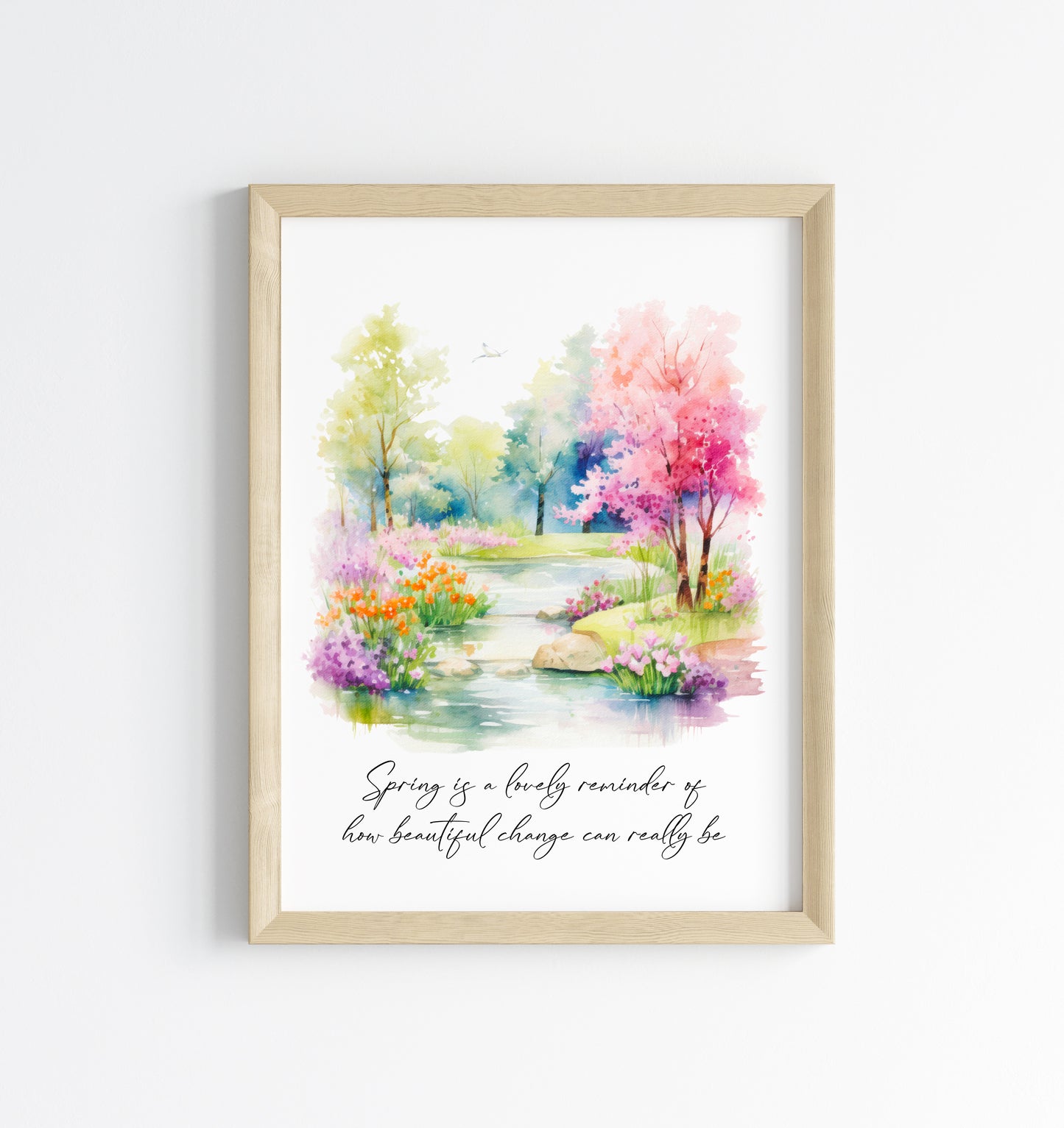 Spring is a lovely reminder of how beautiful change can really be scenery view seasonal home bedroom unframed wall art poster print