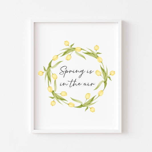 Spring Is In The Air Wall Art Print, Yellow Tulip Wreath home Decor (unframed)
