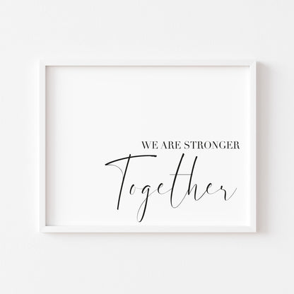 We are stronger together landscape home couples wall art unframed poster print
