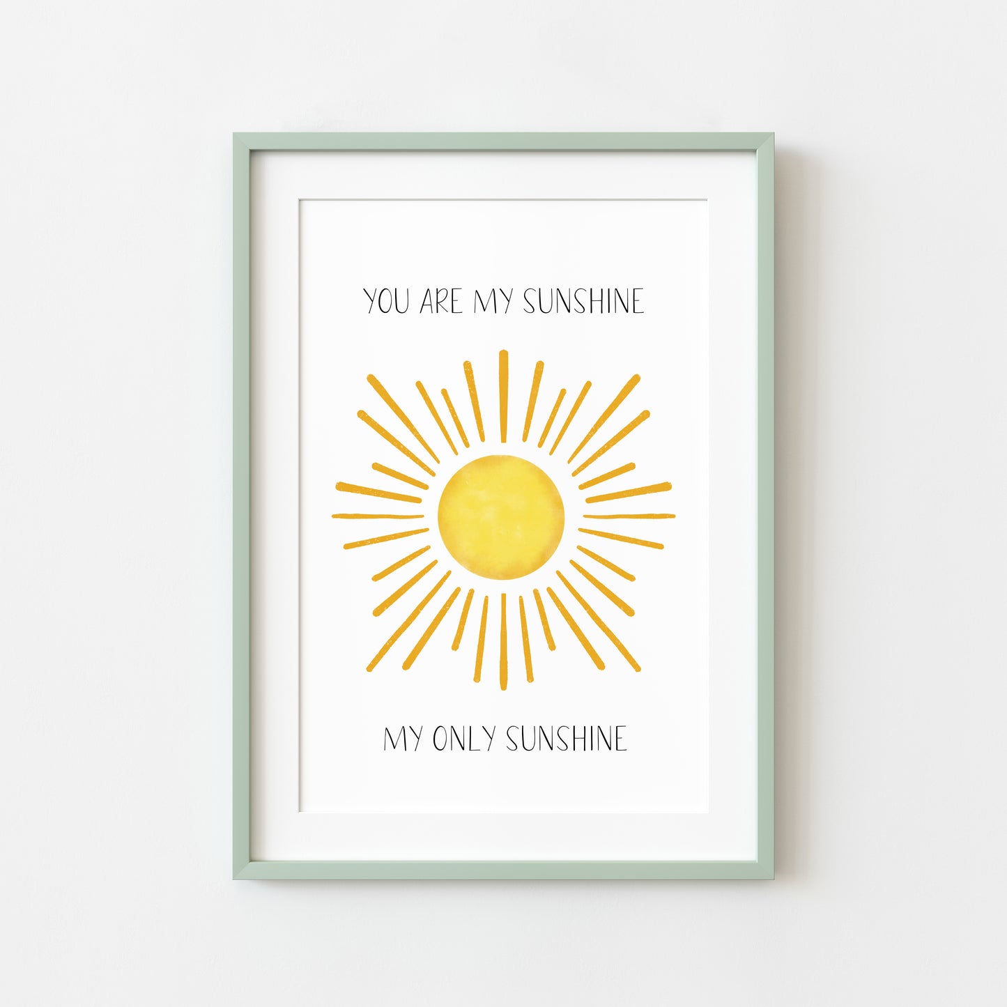 You are my sunshine, my only sunshine watercolour sunshine illustration nursery bedroom unframed wall art poster print