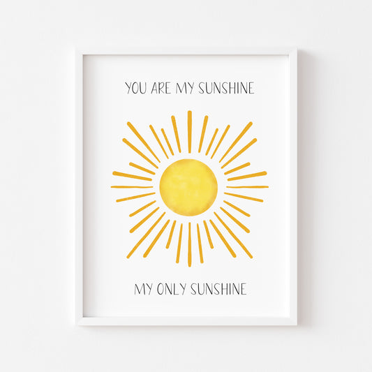 You are my sunshine, my only sunshine watercolour sunshine illustration nursery bedroom unframed wall art poster print