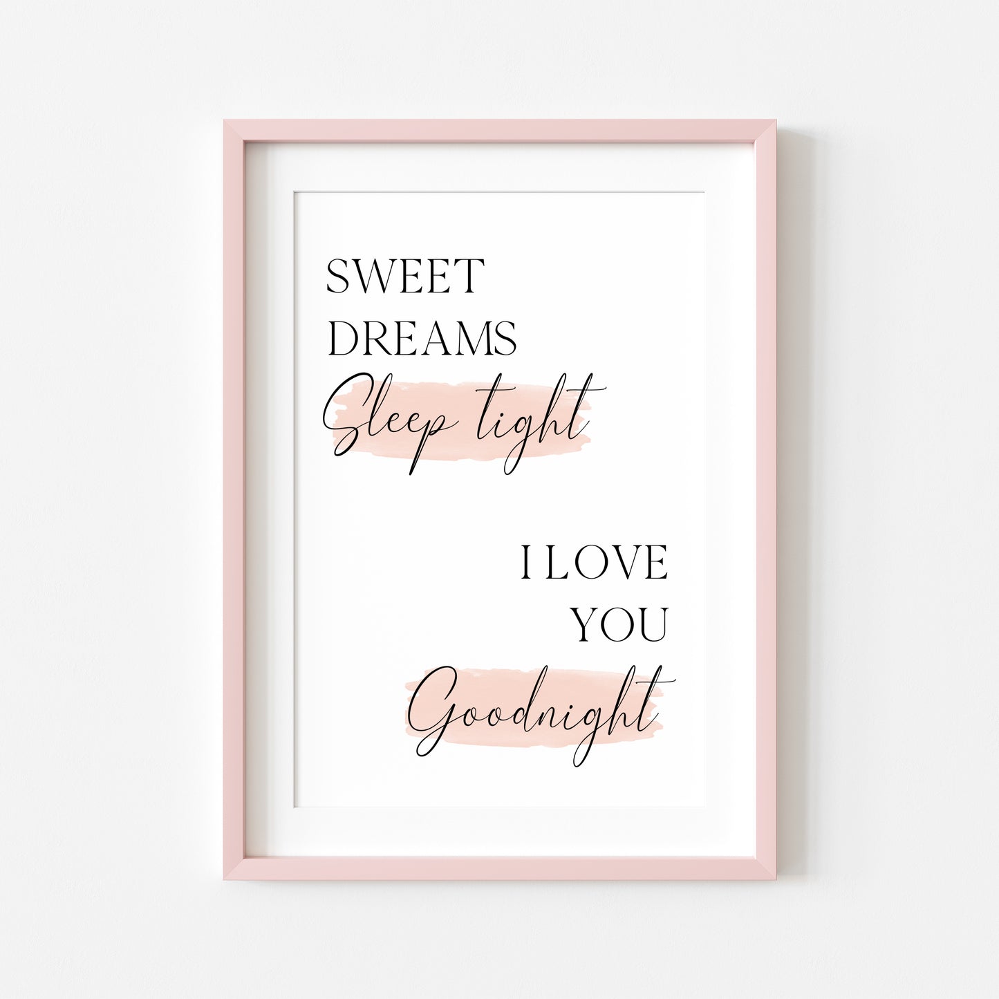 Sweet dreams sleep tight I love you goodnight pink watercolour bedroom home unframed wall art poster print