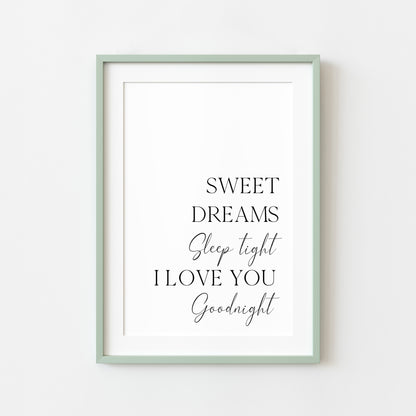 Sweet dreams sleep tight I love you goodnight bedroom home unframed wall art poster print