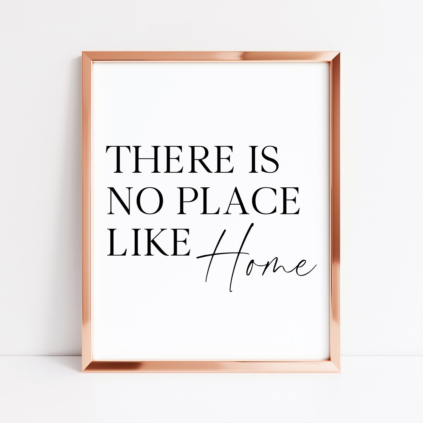 There is no place like Home typography Wall Art (unframed)