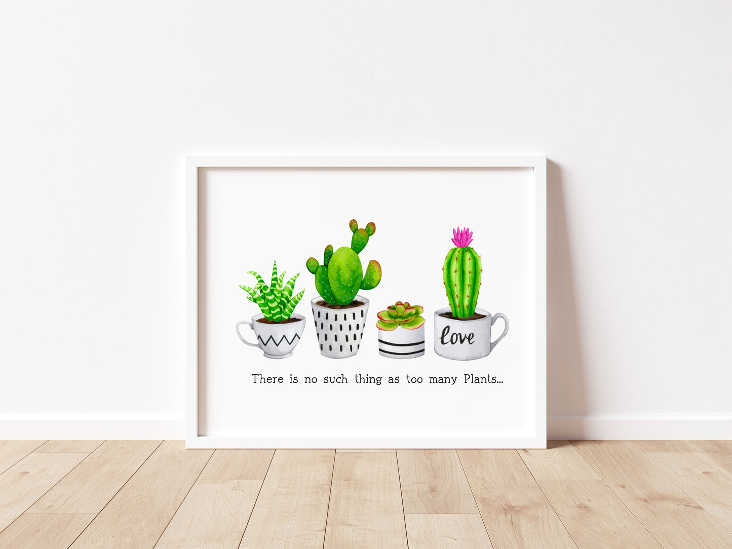Plant print, No such thing as too many plants succulents cactus landscape Decor (unframed)