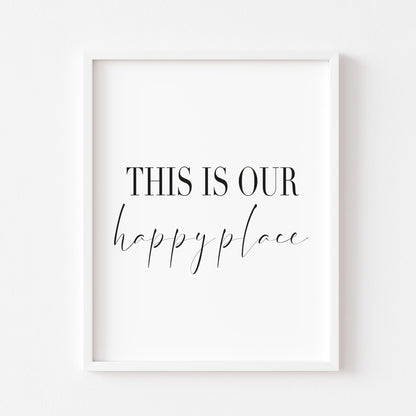 This is our happy place typography family home quote wall art unframed poster print