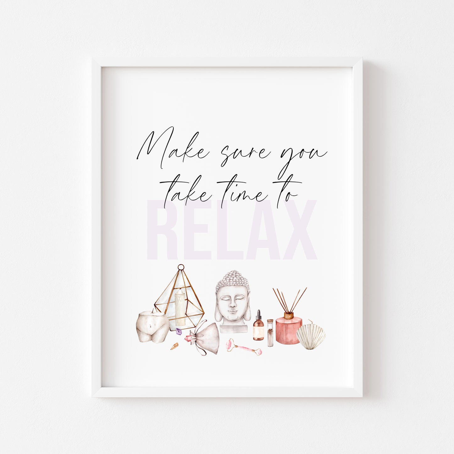 Make sure you take time to relax watercolour bedroom, bathroom candles & crystals bedroom unframed wall art poster print