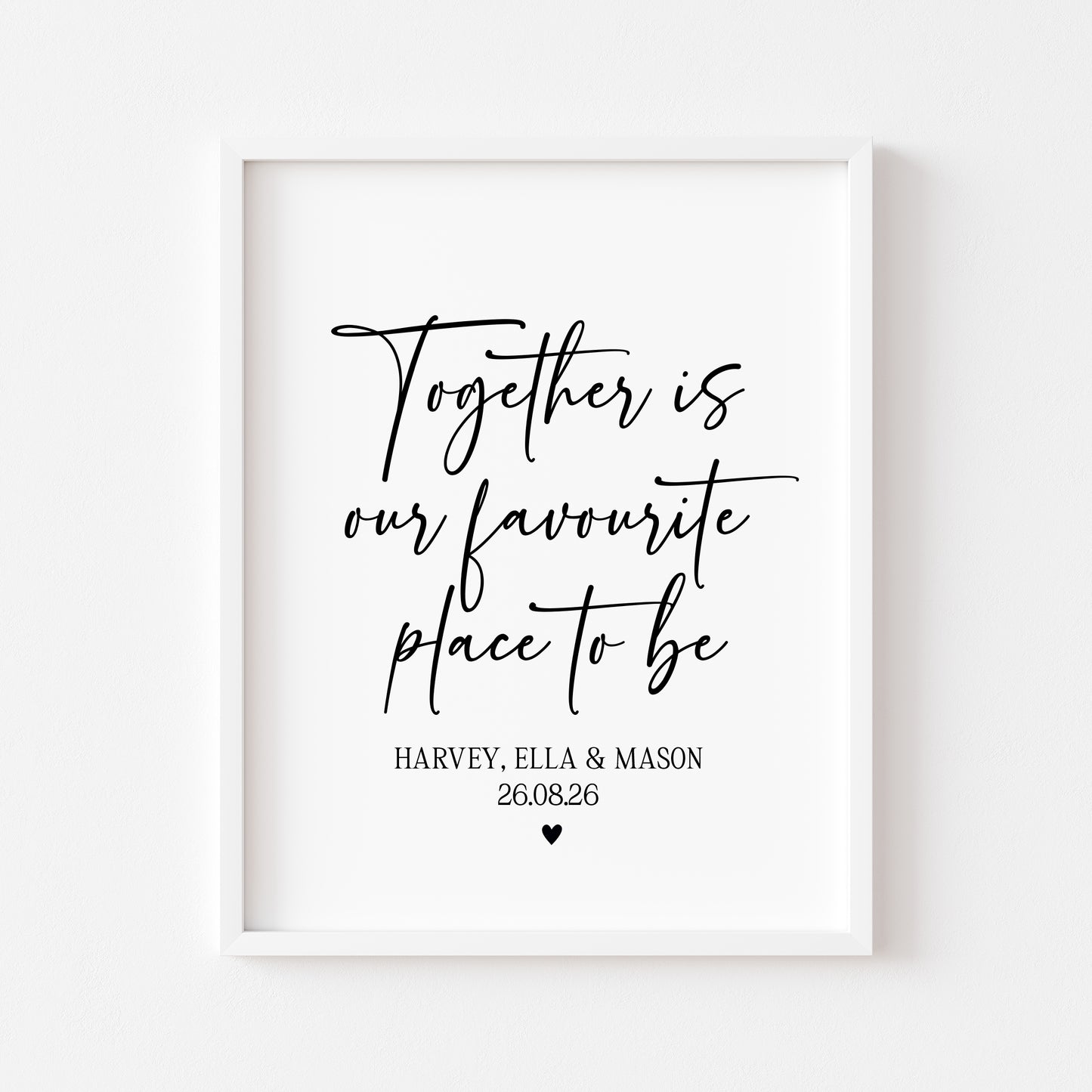 Personalised Family together Print, our favourite place to be Wall Art (unframed)