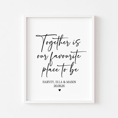 Personalised Family together Print, our favourite place to be Wall Art (unframed)