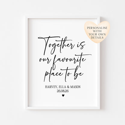 Personalised Family together Print, our favourite place to be Wall Art (unframed)