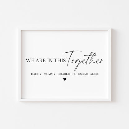 Personalised Family Heart Print We are in this together Custom unframed Home Wall Art