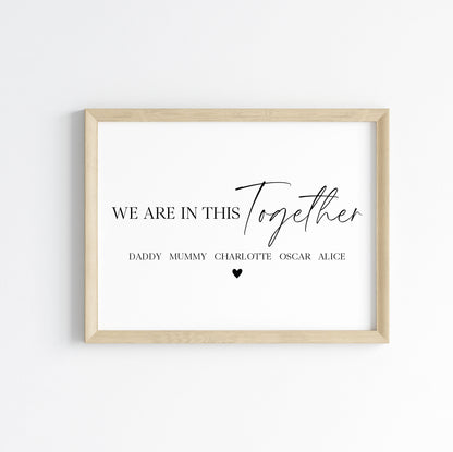 Personalised Family Heart Print We are in this together Custom unframed Home Wall Art