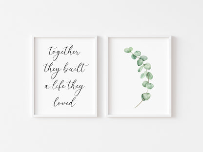 Set of 2 home prints, together they built a life they loved, eucalyptus unframed wall art poster prints