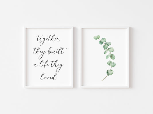 Set of 2 home prints, together they built a life they loved, eucalyptus unframed wall art poster prints