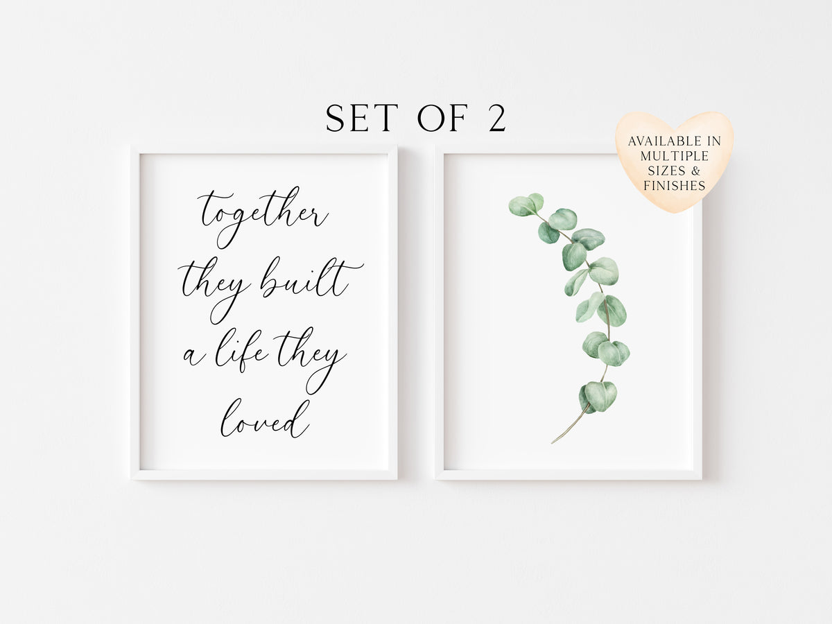 Set of 2 home prints, together they built a life they loved, eucalyptus unframed wall art poster prints