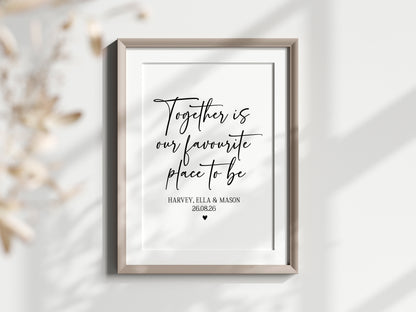 Personalised Family together Print, our favourite place to be Wall Art (unframed)