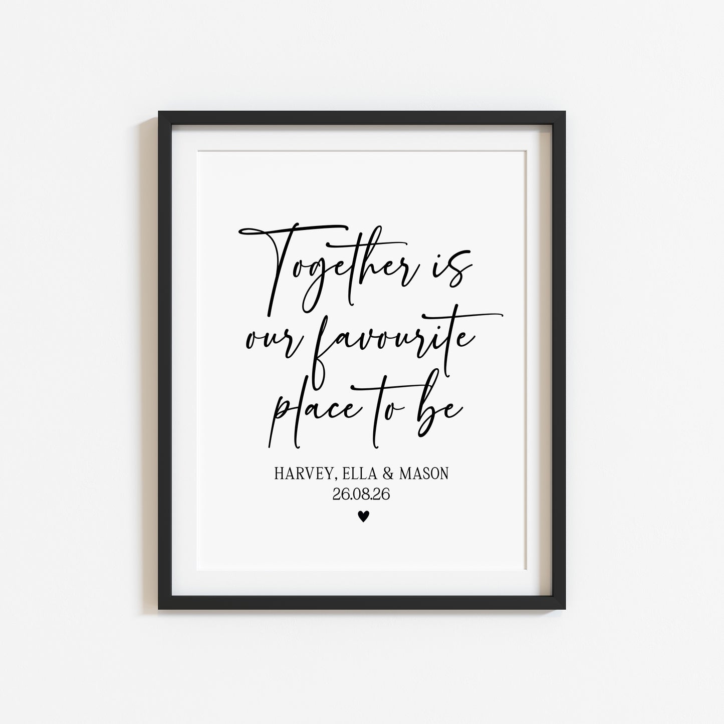 Personalised Family together Print, our favourite place to be Wall Art (unframed)