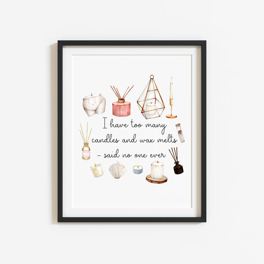 I have too many candles and wax melts said no one ever watercolour bedroom unframed wall art poster print