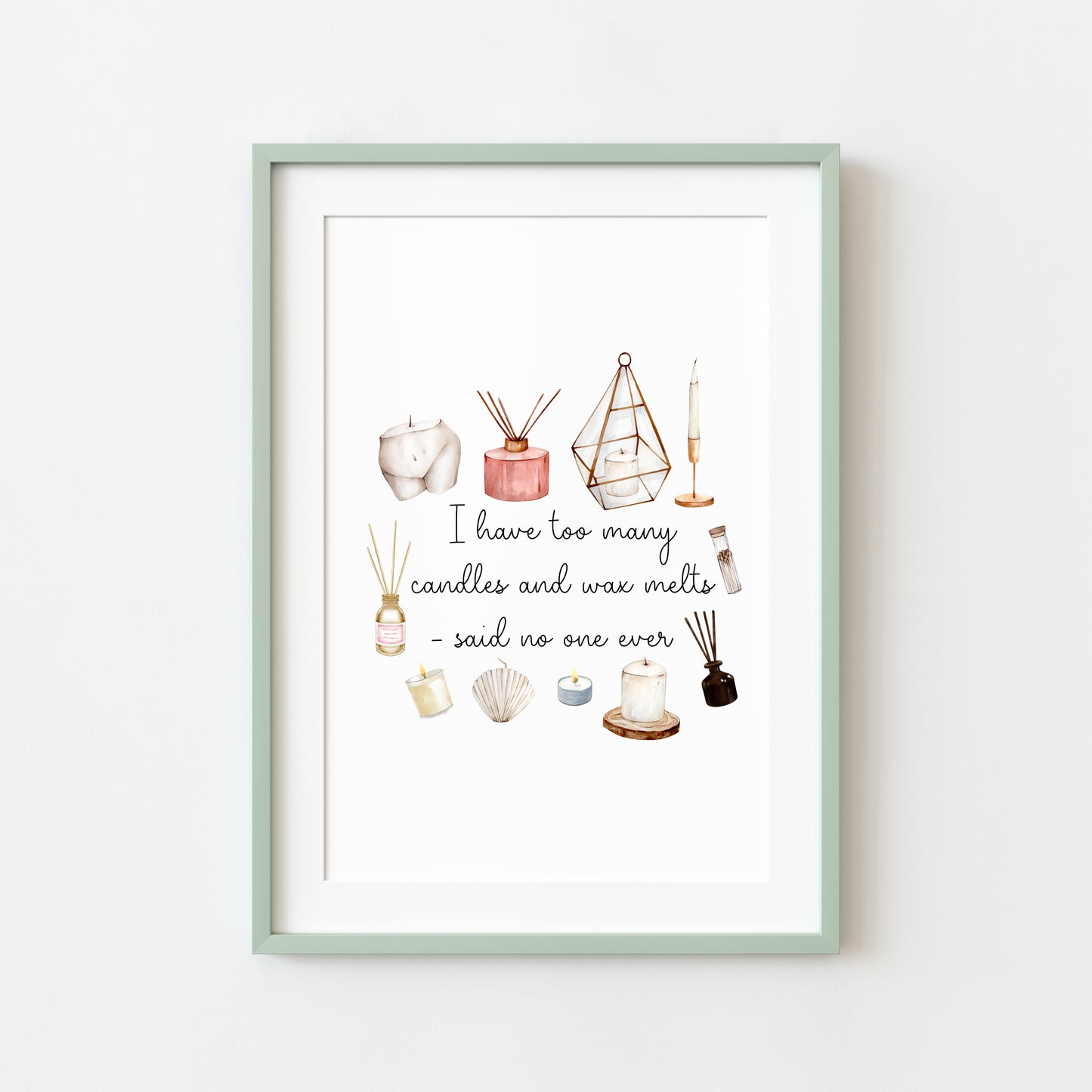 I have too many candles and wax melts said no one ever watercolour illustration bedroom unframed wall art poster print