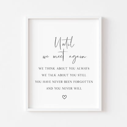 Until we meet again, remember loved ones wedding sign simplistic wedding unframed wall art poster print