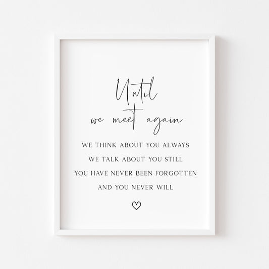 Until we meet again, remember loved ones wedding sign simplistic wedding unframed wall art poster print