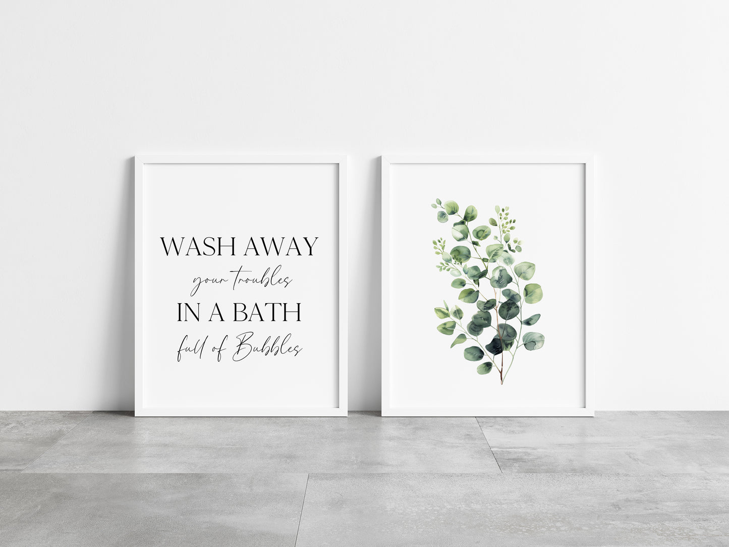 Set of 2 bathroom prints, Wash away your troubles in a bath full of bubbles eucalyptus bouquet unframed wall art poster prints