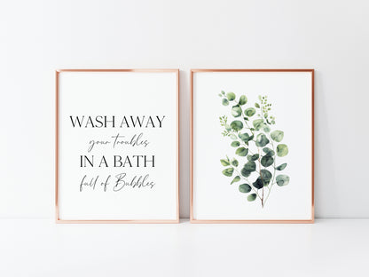 Set of 2 bathroom prints, Wash away your troubles in a bath full of bubbles eucalyptus bouquet unframed wall art poster prints