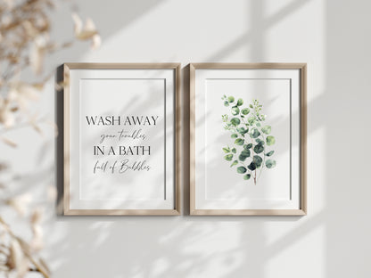 Set of 2 bathroom prints, Wash away your troubles in a bath full of bubbles eucalyptus bouquet unframed wall art poster prints