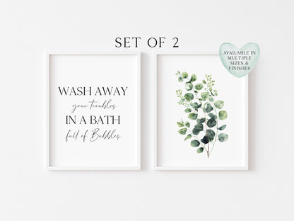 Set of 2 bathroom prints, Wash away your troubles in a bath full of bubbles eucalyptus bouquet unframed wall art poster prints